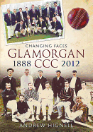 Changing Faces - Glamorgan CCC: 1888-2012