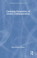 Changing Geopolitics of Global Communication