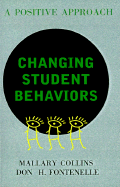 Changing Student Behaviors: A Positive Approach