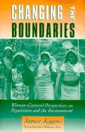 Changing the Boundaries: Women-Centered Perspectives on Population and the Environment