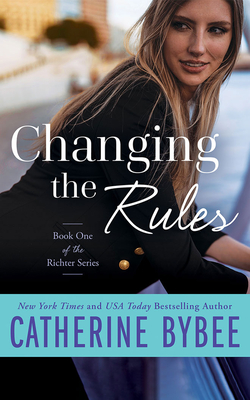 Changing the Rules - Bybee, Catherine, and Prince, Lori (Read by), and Arden, Joe (Read by)
