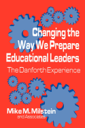 Changing the Way We Prepare Educational Leaders: The Danforth Experience