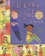 Changing You!: A Guide to Body Changes and Sexuality