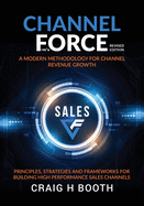 Channel Force: A Modern Methodology for Channel Revenue Growth