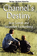 Channel's Destiny: Sime Gen, Book Five