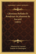 Chansons Ballades Et Rondeaux de jehannot de lescurel (1855)