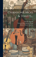 Chansons, Mois & Toasts...