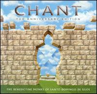 Chant: The Anniversary Edition - The Benedictine Monks of Santo Domingo de Silos