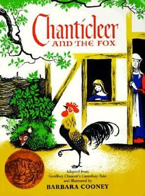Chanticleer and the Fox: A Caldecott Award Winner - Chaucer, Geoffrey