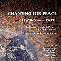 Chanting For Peace: Praying With the Earth - John Philip Newell