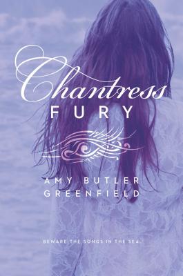 Chantress Fury - Greenfield, Amy Butler