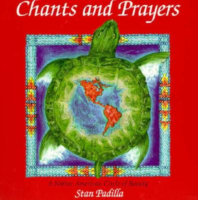 Chants and Prayers - Padilla, Stan