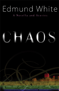 Chaos: A Novella and Stories