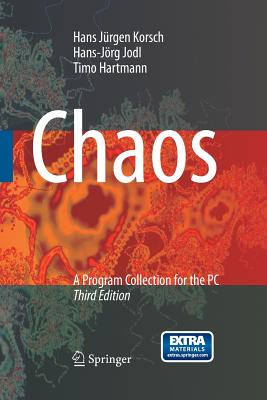 Chaos: A Program Collection for the PC - Korsch, Hans Jrgen, and Jodl, Hans-Jrg, and Hartmann, Timo