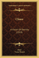 Chaos: A Vision of Eternity (1919)