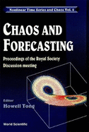 Chaos And Forecasting - Proceedings Of The Royal Society Discussion Meeting