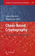 Chaos-Based Cryptography: Theory, Algorithms and Applications