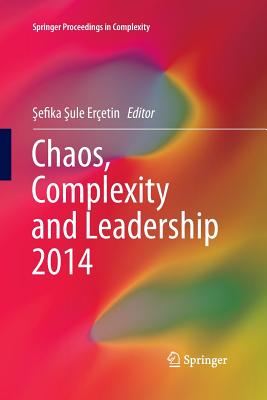 Chaos, Complexity and Leadership 2014 - Eretin,  efika  ule (Editor)