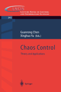 Chaos Control: Theory and Applications