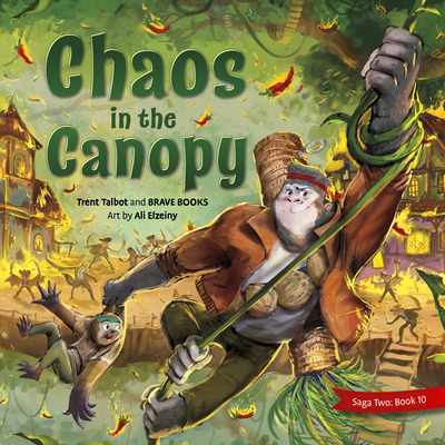 Chaos in the Canopy - Talbot, Trent, and Brave Books