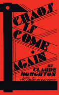 Chaos Is Come Again (Valancourt 20th Century Classics)