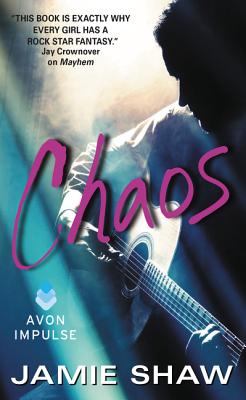 Chaos: Mayhem Series #3 - Shaw, Jamie
