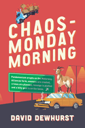 Chaos - Monday Morning