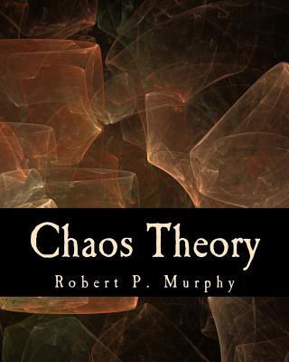 Chaos Theory (Large Print Edition): Two Essays on Market Anarchy - Murphy, Robert P