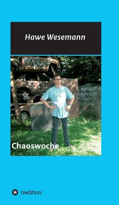 Chaoswoche - Wesemann, Hawe