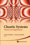 Chaotic Systems: Theory and Applications - Selected Papers from the 2nd Chaotic Modeling and Simulation International Conference (Chaos2009)