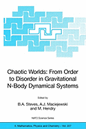 Chaotic Worlds: From Order to Disorder in Gravitational N-Body Dynamical Systems