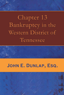 Chapter 13 Bankruptcy in the Western District of Tennessee: Volume 1