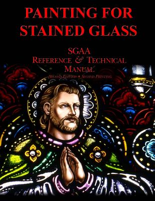 Chapter Thirteen: Painting for Stained Glass - Stained Glass Association of America