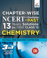 Chapter-wise NCERT + Exemplar + PAST 13 Years Solutions for CBSE Class 12 Chemistry 7th Edition
