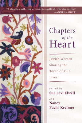 Chapters of the Heart - Elwell, Sue Levi (Editor), and Kreimer, Nancy Fuchs (Editor)