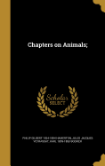 Chapters on Animals;