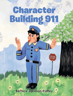 Character Building 911