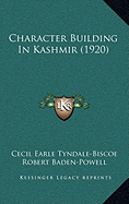 Character Building In Kashmir (1920)