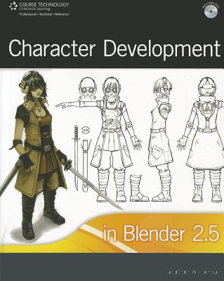 Character Development in Blender 2.5 - Williamson, Jonathan
