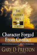 Character Forged from Conflict: Staying Connected to God During Controversy