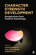 Character Strength Development: Perspectives from Positive Psychology