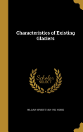 Characteristics of Existing Glaciers
