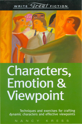 Characters, Emotion & Viewpoint (Write Great Fiction) - Kress, Nancy