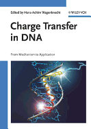 Charge Transfer in DNA: From Mechanism to Application