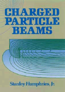 Charged Particle Beams - Humphries, Stanley