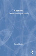 Charisma: Micro-sociology of Power and Influence