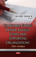 Charitable Giving, Donor Advised Funds & Supporting Organizations: Select Analyses
