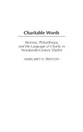 Charitable Words: Women, Philanthropy, and the Language of Charity in Nineteenth-Century Dublin