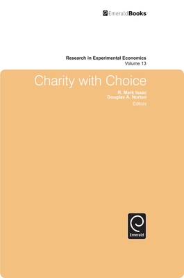 Charity with Choice - Norton, Douglas A (Editor), and Issac, R Mark (Editor)