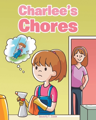 Charlee's Chores - Cook, Beverly F
